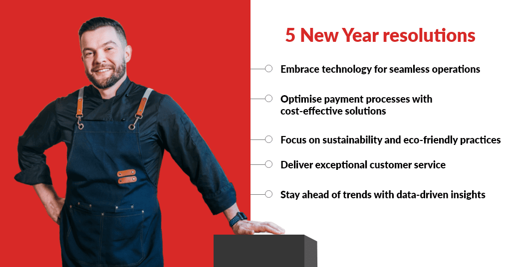 5 New Year Resolutions Every Restaurant Business Owner Should Take in 2025